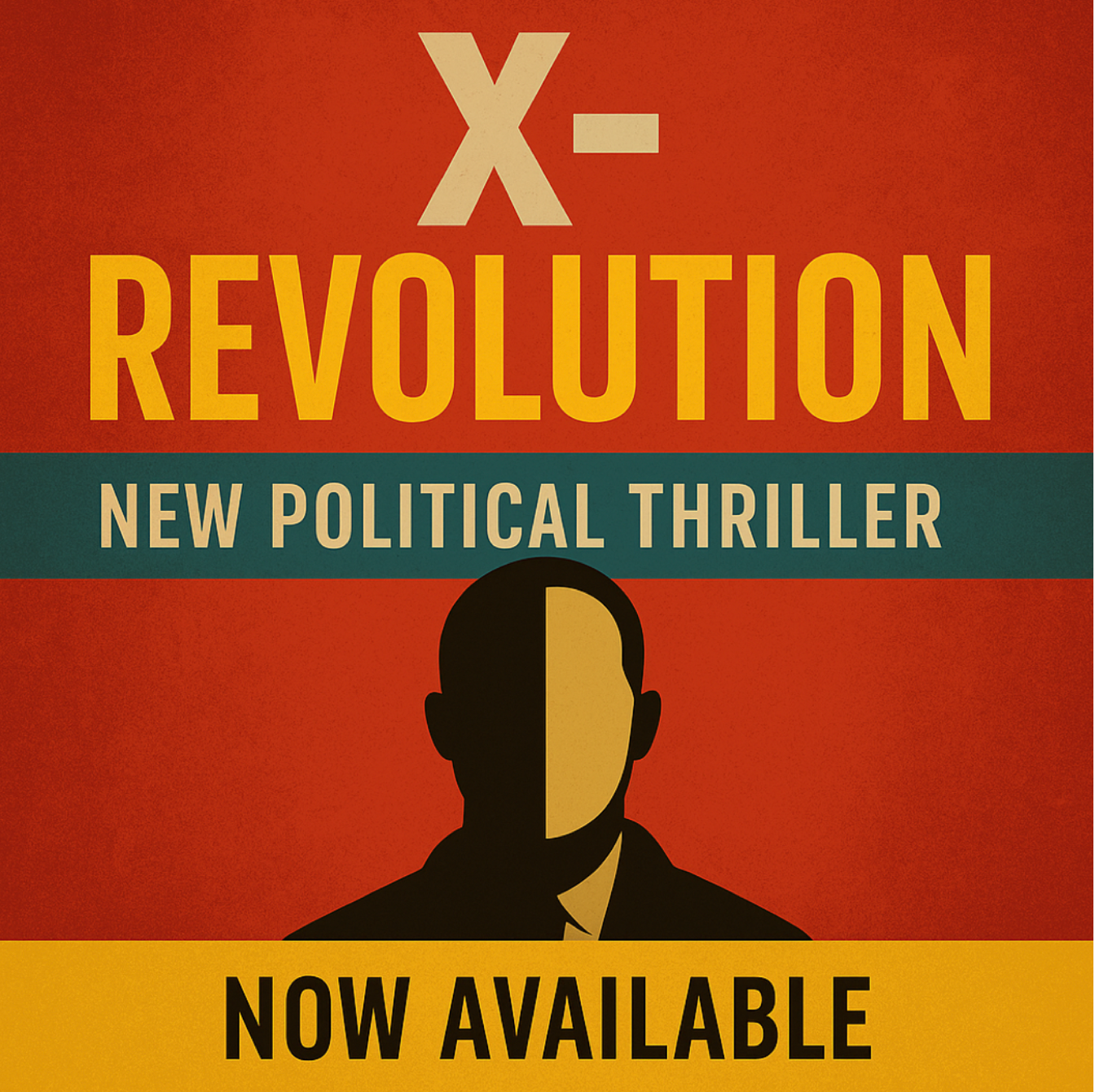 New Political Thriller X – Revolution by Jason Alexander Challenges Power with Truth